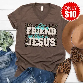 Friend in Jesus V-Neck - 10