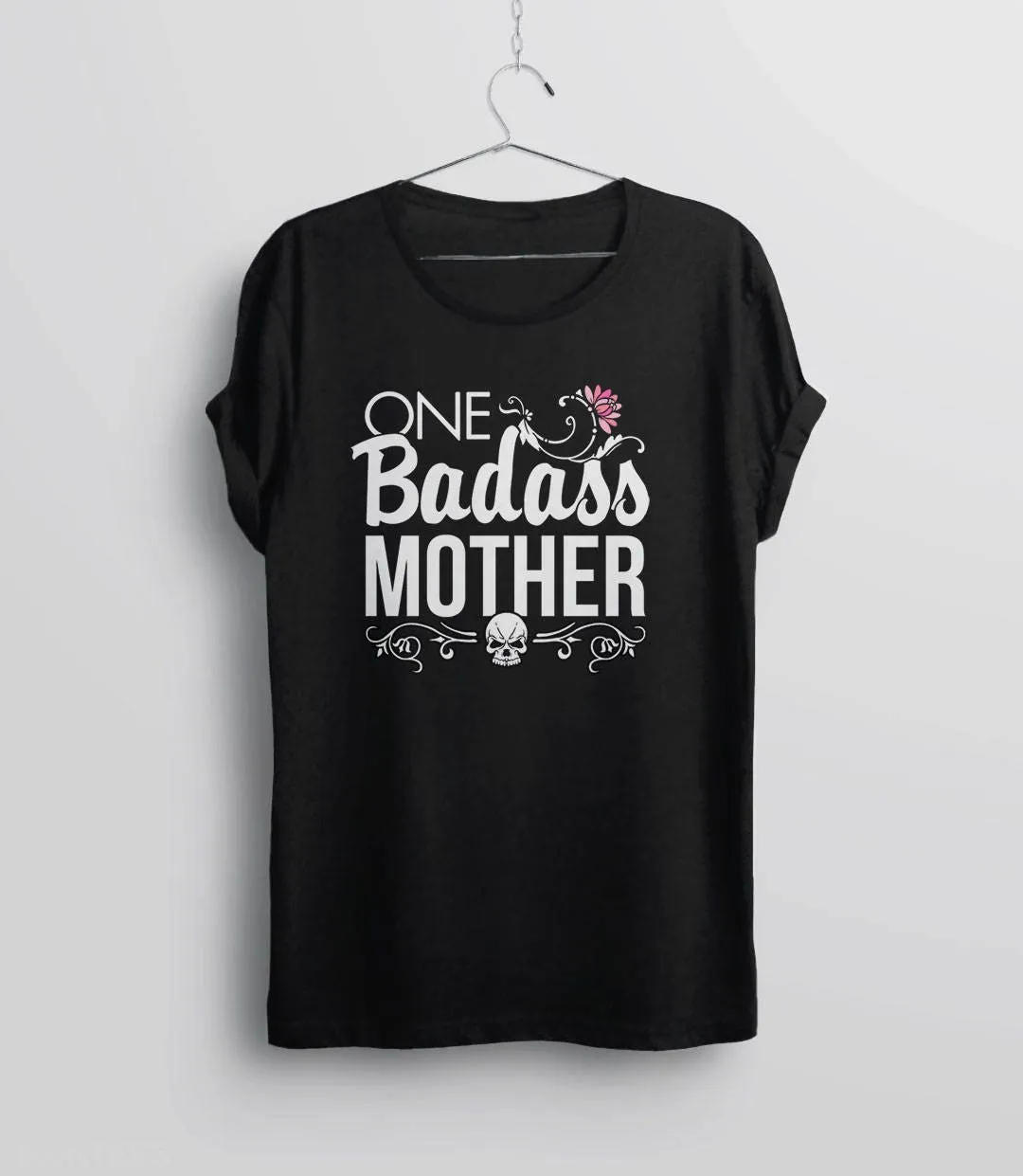 One Badass Mother T-Shirt