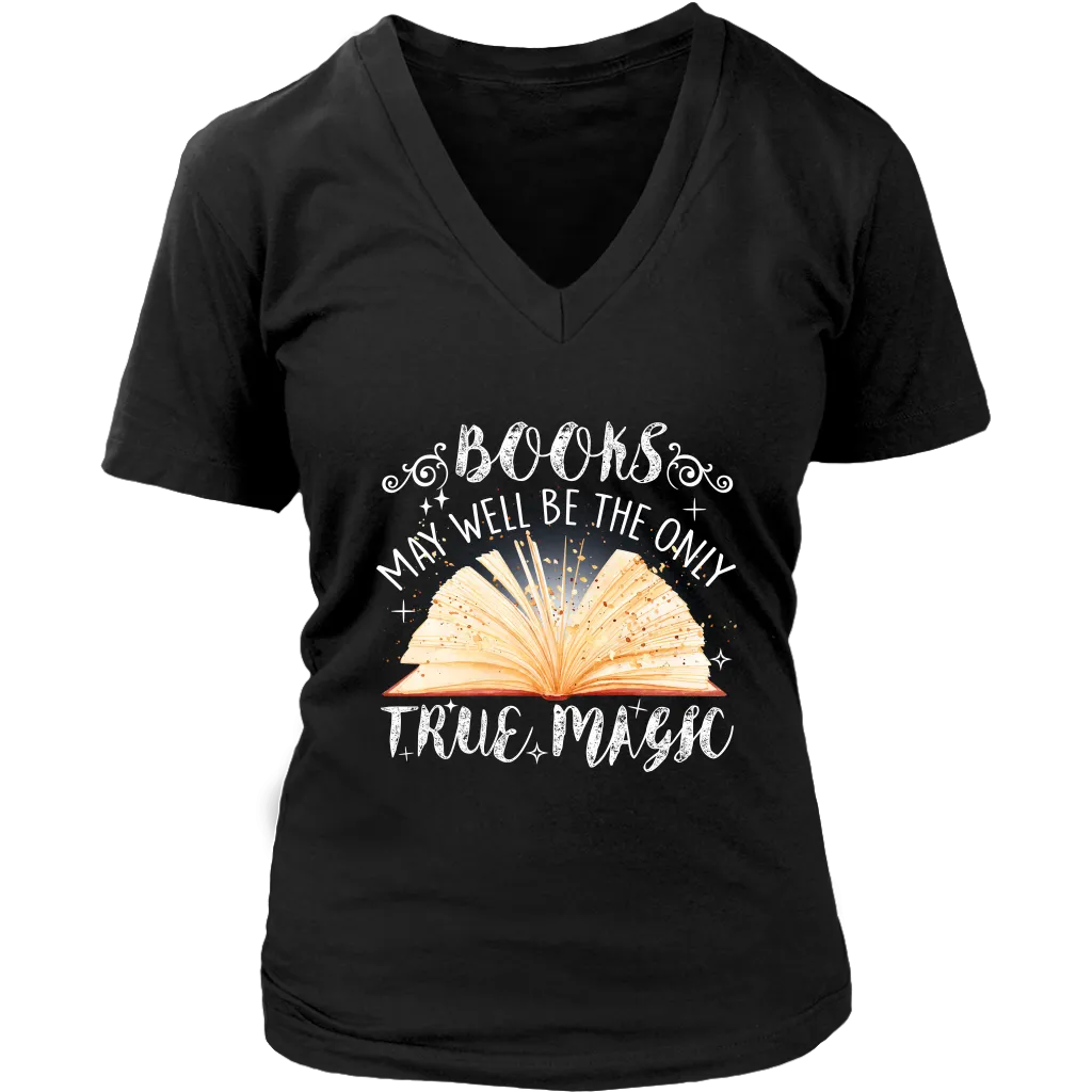 "Books,The Only True Magic" V-neck Tshirt