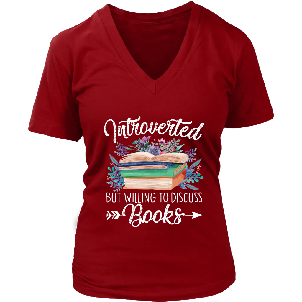 "Introverted But Willing To Discuss Books" V-neck Tshirt