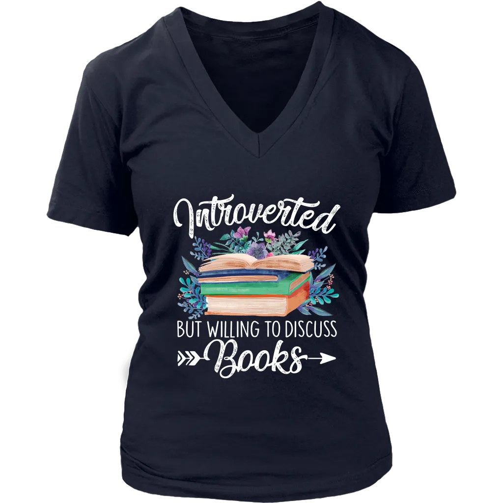 "Introverted But Willing To Discuss Books" V-neck Tshirt