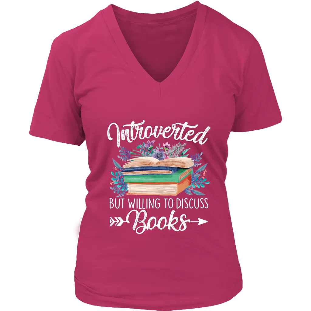 "Introverted But Willing To Discuss Books" V-neck Tshirt