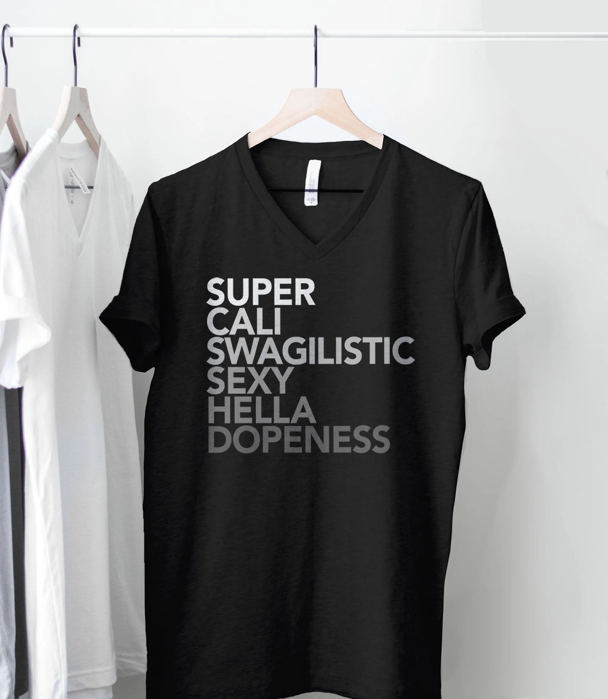 Super Cali Swagilistic Sexy Hella Dopeness T-Shirt